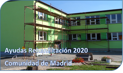 AYUDAS 2020 DE LA COMUNIDAD DE MADRID PARA REHABILITACIÓN